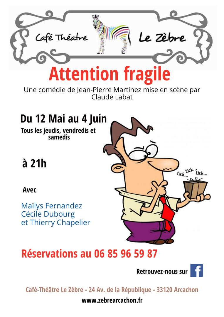 Café théâtre le Zèbre : Attention Fragile